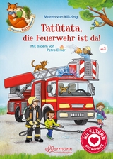 Der kleine Fuchs liest vor. Tatütata, die Feuerwehr ist da! - Maren von Klitzing