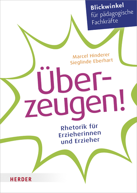 Überzeugen! - Marcel Hinderer, Sieglinde Eberhart