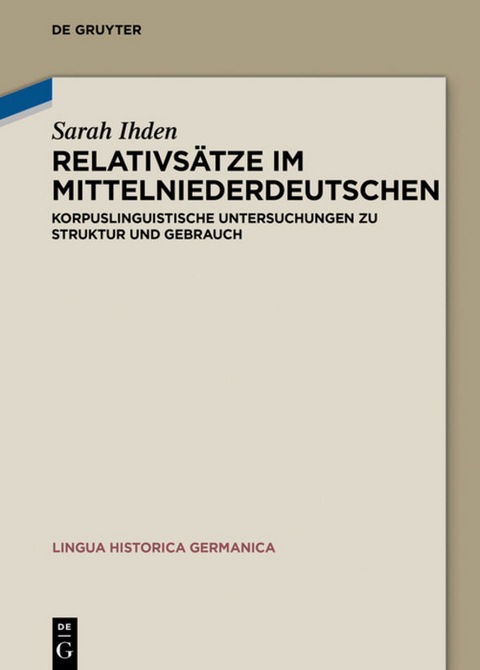 Relativsätze im Mittelniederdeutschen - Sarah Ihden