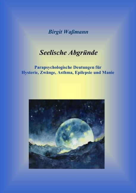 Seelische Abgründe - Birgit Waßmann