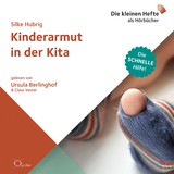 Kinderarmut in der Kita - Silke Hubrig