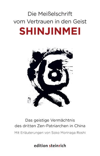 Die Meißelschrift vom Vertrauen in den Geist, Shinjinmei - 