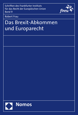 Das Brexit-Abkommen und Europarecht - Robert Frau