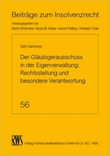 Der Gläubigerausschuss in der Eigenverwaltung: Rechtsstellung und besondere Verantwortung - Dirk Hammes