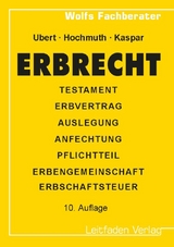 Erbrecht - Ubert, Guido; Hochmuth, Johannes; Kaspar, Josef