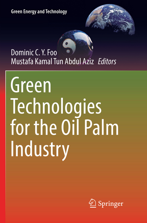 Green Technologies for the Oil Palm Industry - 