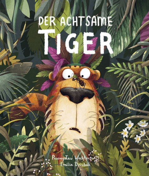 Der Achtsame Tiger - Przemyslaw Wechterowicz