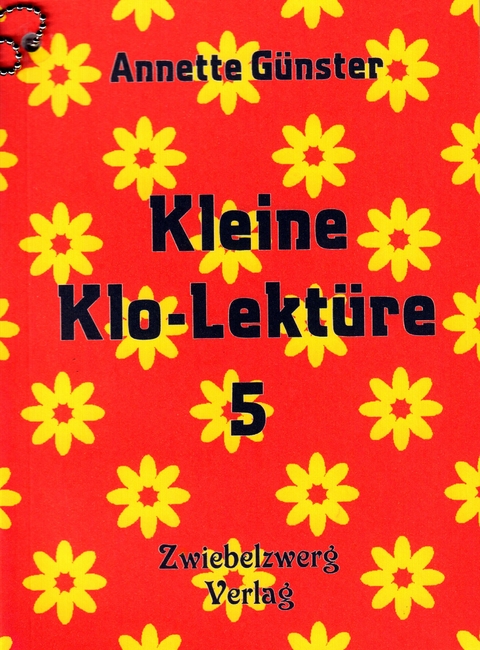 Kleine Klo-Lektüre 5 - Günster Annette