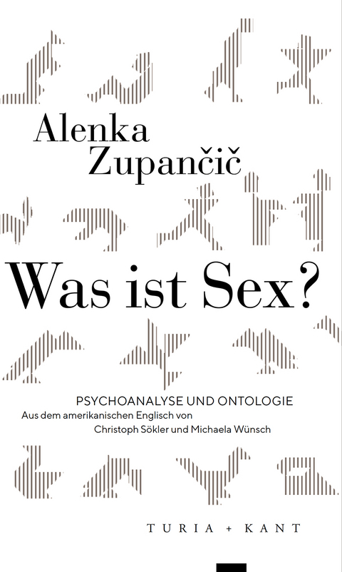 Was ist Sex? - Alenka Zupančič