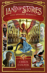 Land of Stories: Das magische Land - Eine düstere Warnung - Chris Colfer