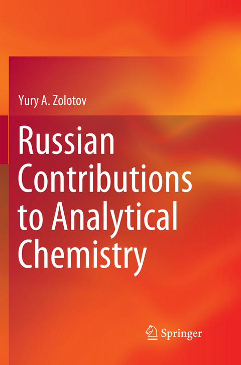 Russian Contributions to Analytical Chemistry - Yury A. Zolotov