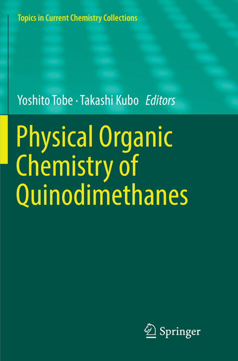 Physical Organic Chemistry of Quinodimethanes - 