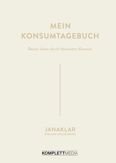 Mein Konsumtagebuch - Jana Kaspar, Wieland Stolzenburg, janaklar @