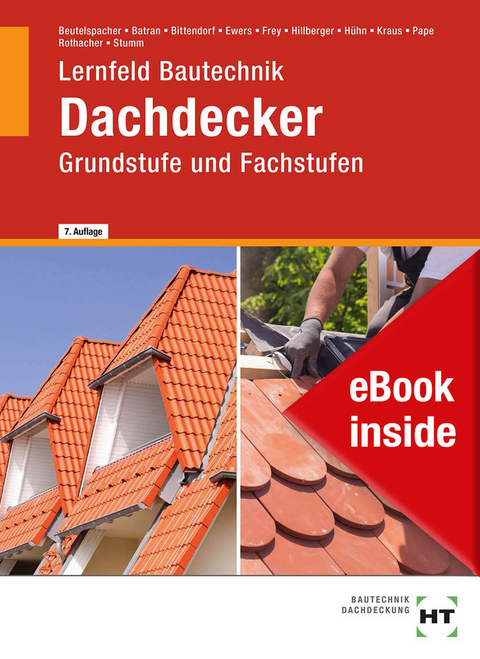 eBook inside: Buch und eBook Dachdecker - Balder Batran, Thomas Beutelspacher, Andreas Bittendorf, Norbert Ewers, Volker Frey, Gerd Hillberger, Klaus Hühn, Eduard Kraus, Florian Pape, Günter Rothacher, Kai-Michael Stumm