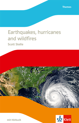 Earthquakes, hurricanes and wildfires - Scott Stelle