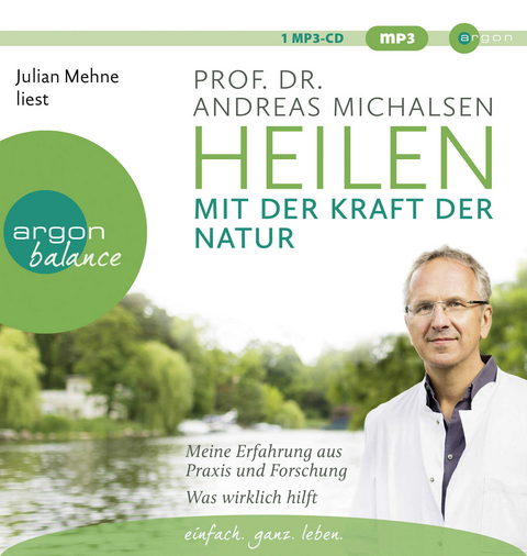 Heilen mit der Kraft der Natur - Andreas Michalsen