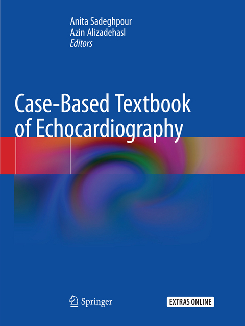 Case-Based Textbook of Echocardiography - 