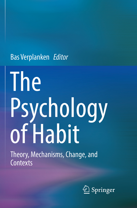 The Psychology of Habit - 