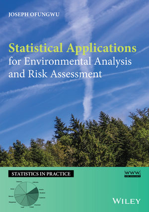 Statistical Applications for Environmental Analysis and Risk Assessment -  Joseph Ofungwu