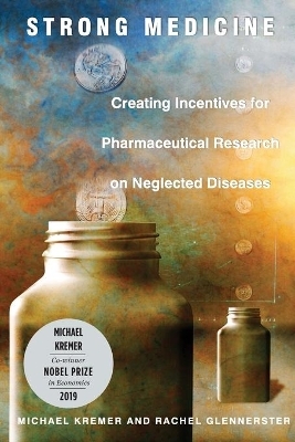 Strong Medicine - Michael Kremer, Rachel Glennerster