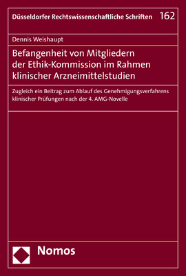 Befangenheit von Mitgliedern der Ethik-Kommission im Rahmen klinischer Arzneimittelstudien - Dennis Weishaupt