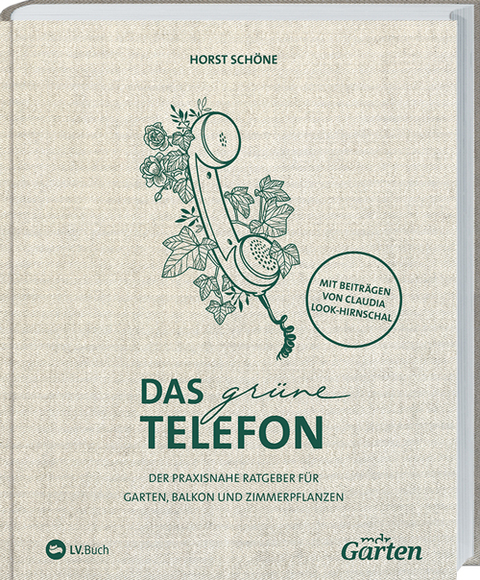 mdr Garten - Das grüne Telefon - Claudia Look-Hirnschal, Horst Schöne