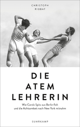 Die Atemlehrerin - Christoph Ribbat