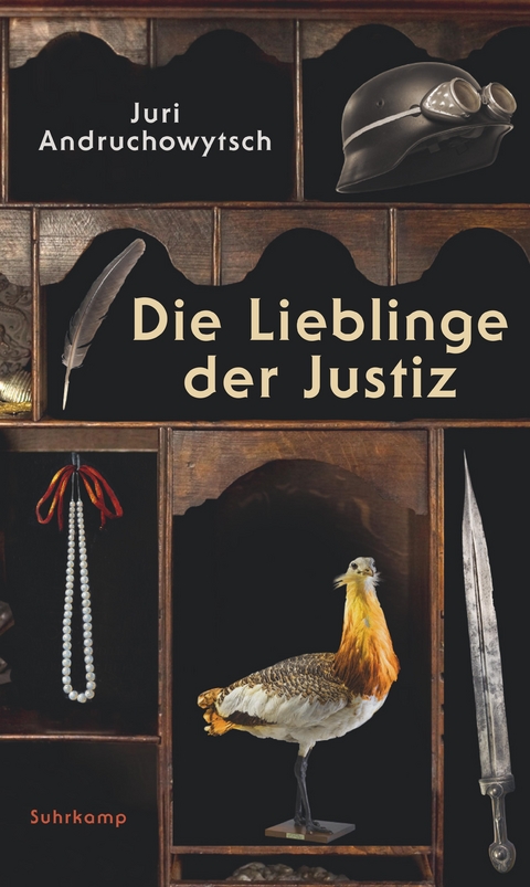 Die Lieblinge der Justiz - Juri Andruchowytsch