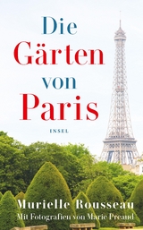 Die Gärten von Paris - Murielle Rousseau