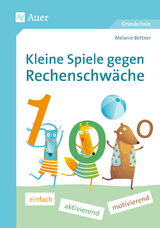 Kleine Spiele gegen Rechenschwäche - Melanie Bettner