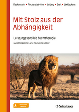 Mit Stolz aus der Abhängigkeit - Martin Fleckenstein, Marlis Fleckenstein-Heer, Susanne Leiberg, Willi Breit, Thomas Lüddeckens