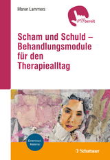 Scham und Schuld – Behandlungsmodule für den Therapiealltag - Maren Lammers