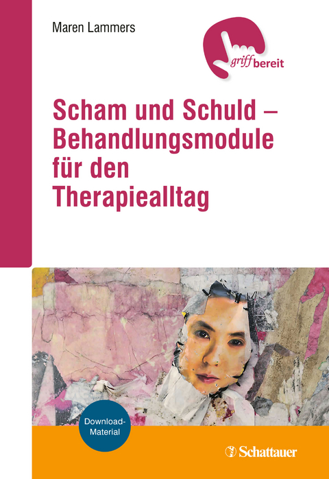 Scham und Schuld – Behandlungsmodule für den Therapiealltag - Maren Lammers