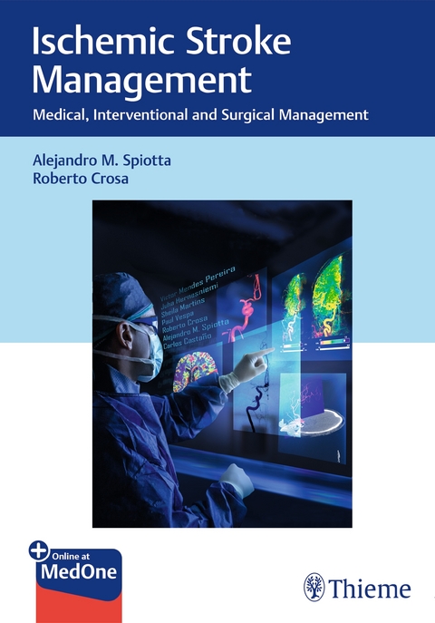 Ischemic Stroke Management - Alejandro M. Spiotta, Roberto Crosa