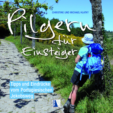 Pilgern für Einsteiger - Michael Hlatky, Christine Hlatky