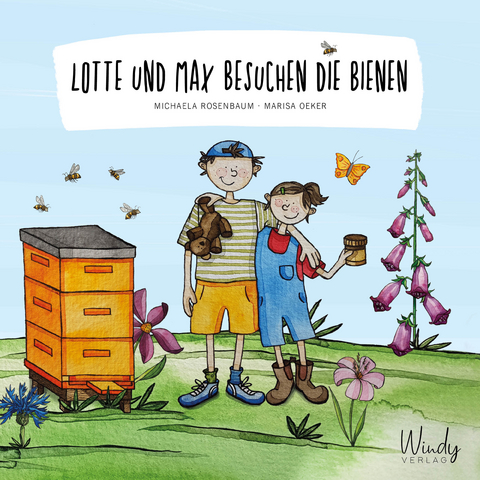 Lotte und Max besuchen die Bienen - Michaela Rosenbaum