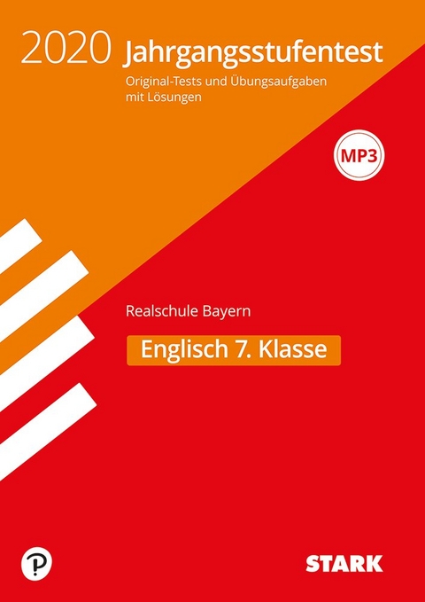 STARK Jahrgangsstufentest Realschule 2020 - Englisch 7. Klasse - Bayern