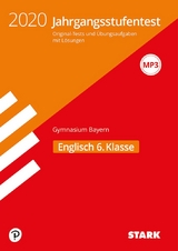 STARK Jahrgangsstufentest Gymnasium 2020 - Englisch 6. Klasse - Bayern - 