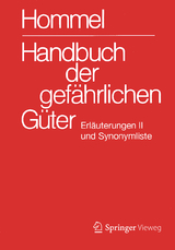 Handbuch der gefährlichen Güter. Erläuterungen II - Holzhäuser, Jörg; Holzhäuser, Petra