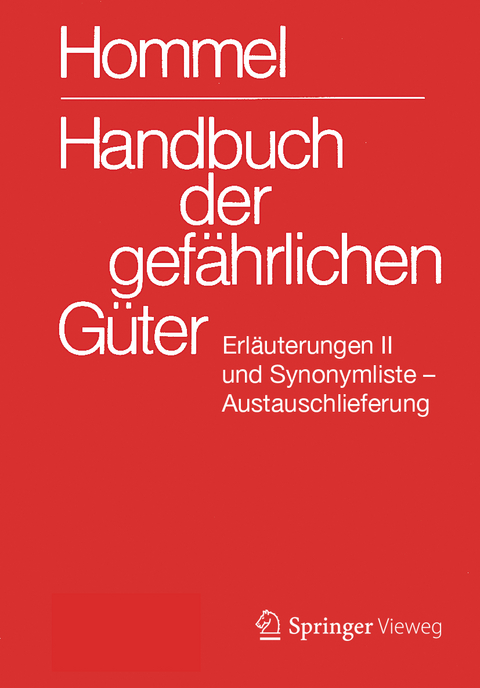 Handbuch der gefährlichen Güter. Erläuterungen II. Austauschlieferung, Dezember 2019 - 