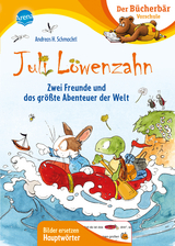 Juli Löwenzahn. Zwei Freunde und das größte Abenteuer der Welt - Andreas H. Schmachtl