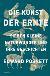 Die Kunst der Ernte - Edward Posnett