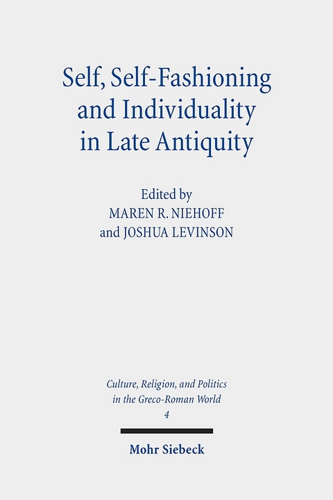 Self, Self-Fashioning and Individuality in Late Antiquity - 