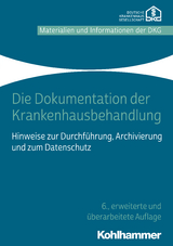 Die Dokumentation der Krankenhausbehandlung - DKG