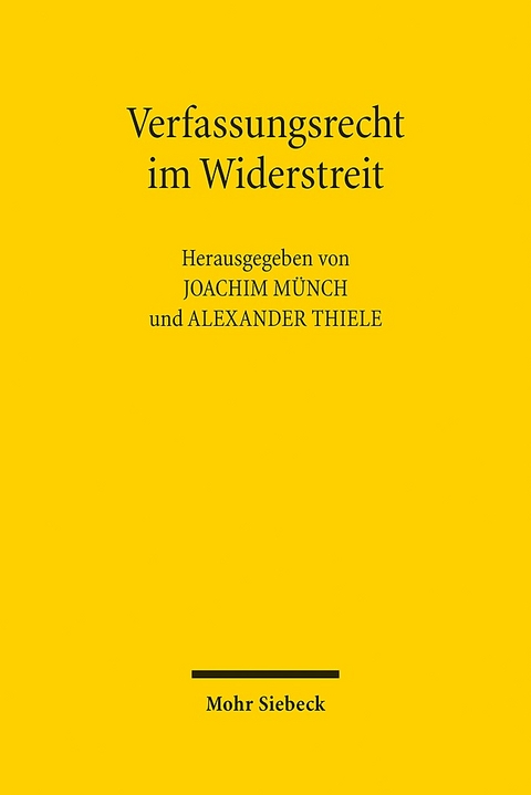 Verfassungsrecht im Widerstreit - 