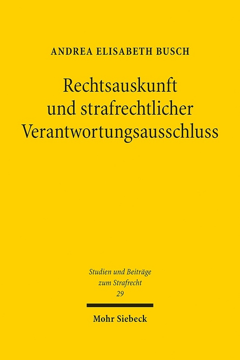 Rechtsauskunft und strafrechtlicher Verantwortungsausschluss - Andrea Elisabeth Busch