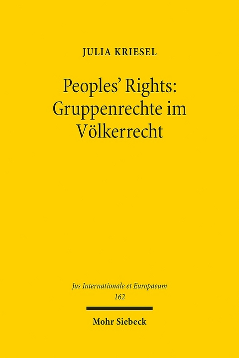 Peoples' Rights: Gruppenrechte im Völkerrecht - Julia Kriesel