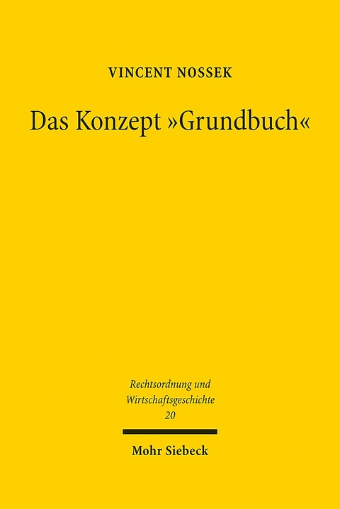 Das Konzept "Grundbuch" - Vincent Nossek