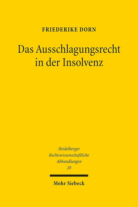 Das Ausschlagungsrecht in der Insolvenz - Friederike Dorn