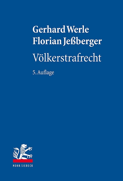 Völkerstrafrecht - Gerhard Werle, Florian Jeßberger